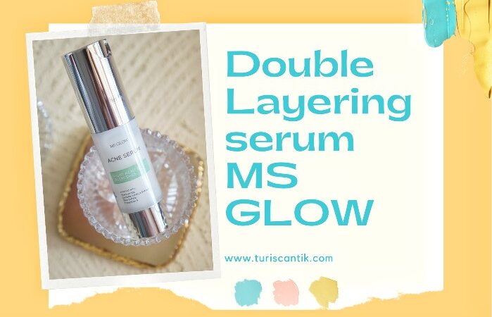 Teknik double layering serum